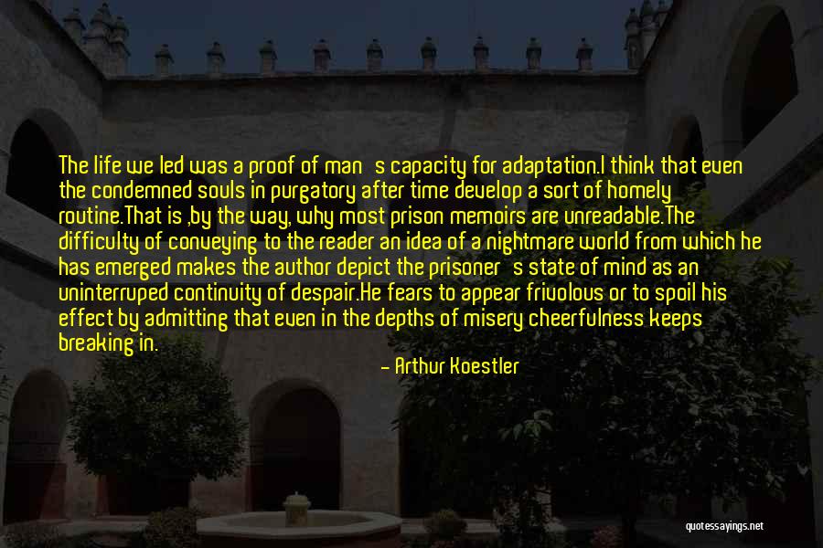 Continuity Of Mind And Life Quotes By Arthur Koestler Continuity Of Mind And Life Quotes By Arthur Koestler