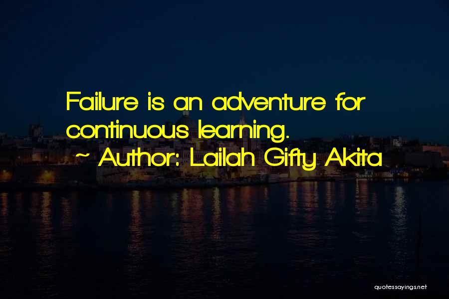 Continuous Failure Quotes By Lailah Gifty Akita