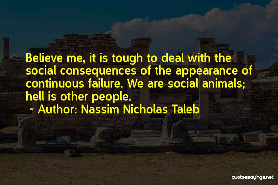 Continuous Failure Quotes By Nassim Nicholas Taleb