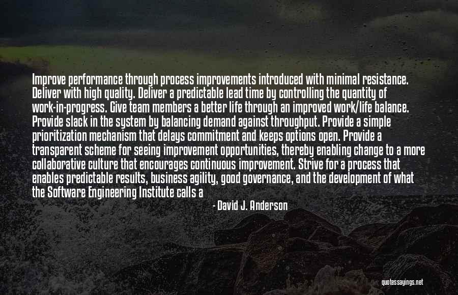Continuous Improvement Culture Quotes By David J. Anderson Continuous Improvement Culture Quotes By David J. Anderson