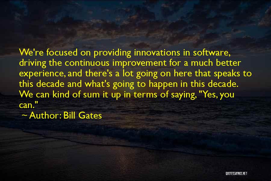 Continuous Innovation Quotes By Bill Gates