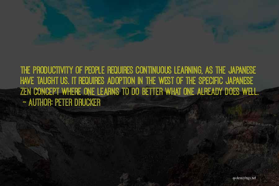 Continuous Learning Quotes By Peter Drucker