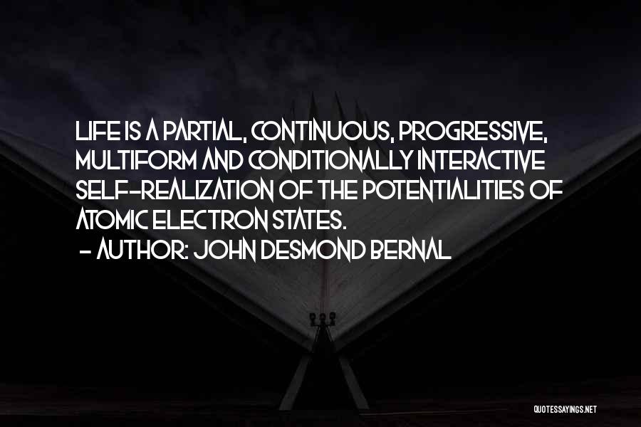 Continuous Quotes By John Desmond Bernal
