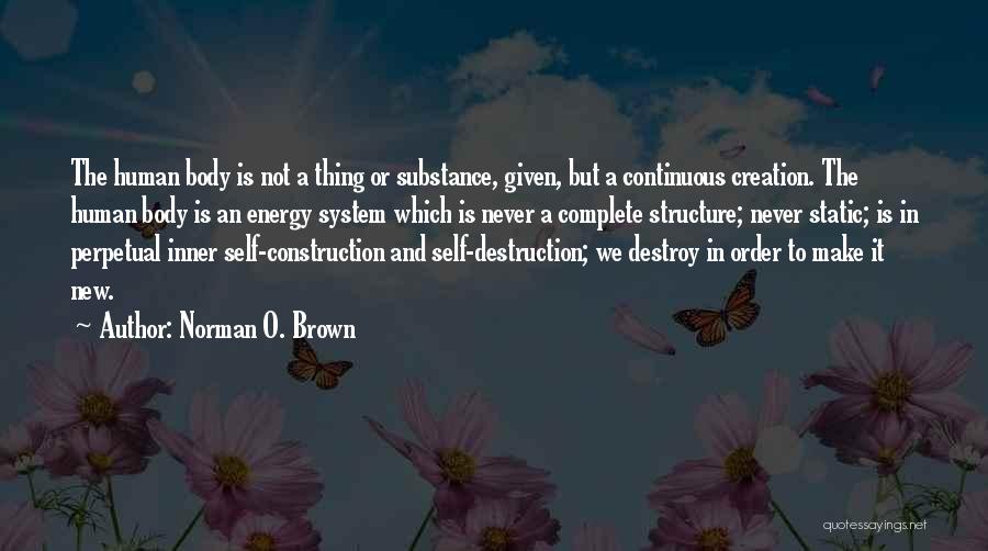 Continuous Quotes By Norman O. Brown