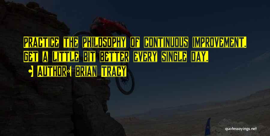 Continuous Self Improvement Quotes By Brian Tracy