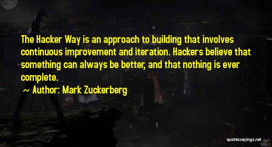 Continuous Self Improvement Quotes By Mark Zuckerberg