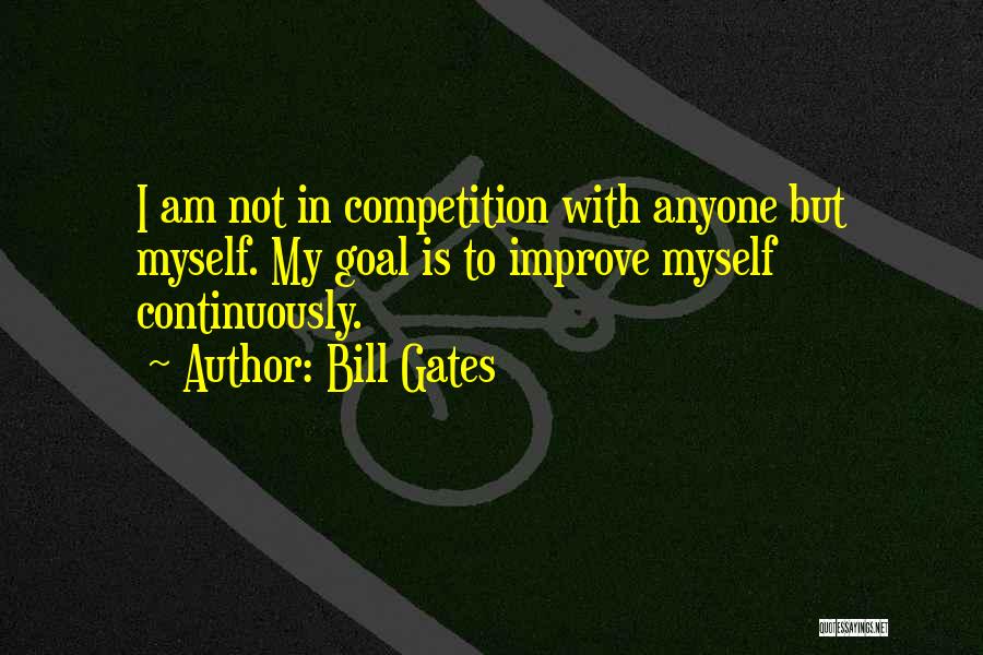 Continuously Improve Quotes By Bill Gates