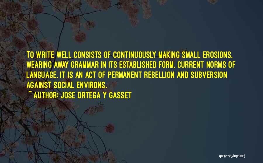 Continuously Quotes By Jose Ortega Y Gasset