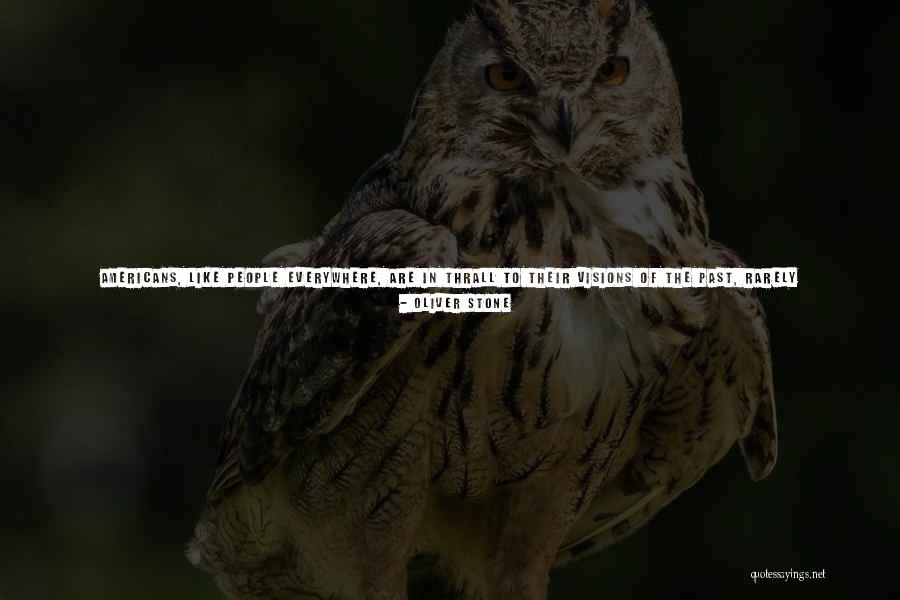 Continuums Speaker Quotes By Oliver Stone Continuums Speaker Quotes By Oliver Stone