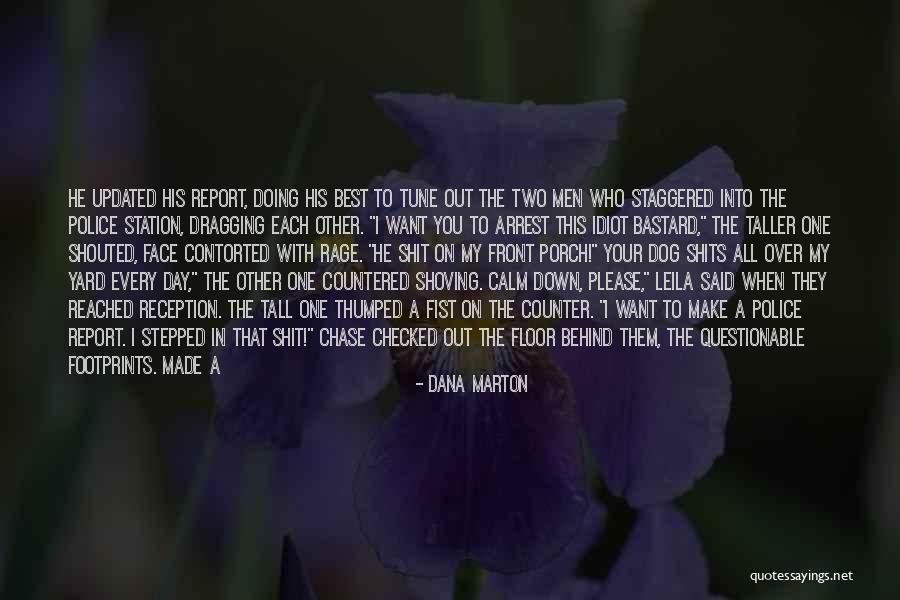 Contorted Quotes By Dana Marton Contorted Quotes By Dana Marton