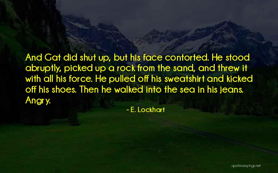 Contorted Quotes By E. Lockhart Contorted Quotes By E. Lockhart