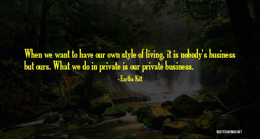Contra Realism Quotes By Eartha Kitt Contra Realism Quotes By Eartha Kitt