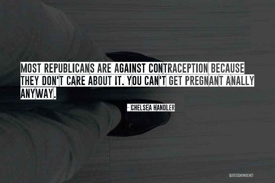 Contraception Funny Quotes By Chelsea Handler Contraception Funny Quotes By Chelsea Handler