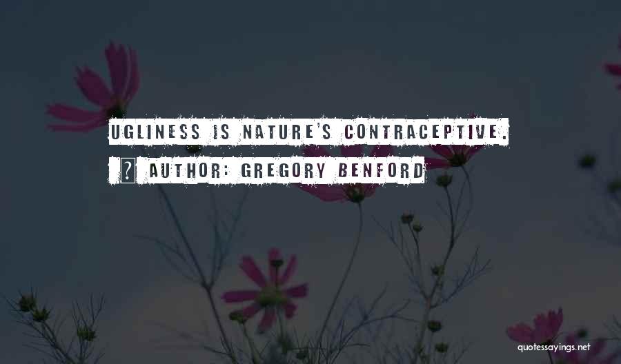 Contraceptives Quotes By Gregory Benford