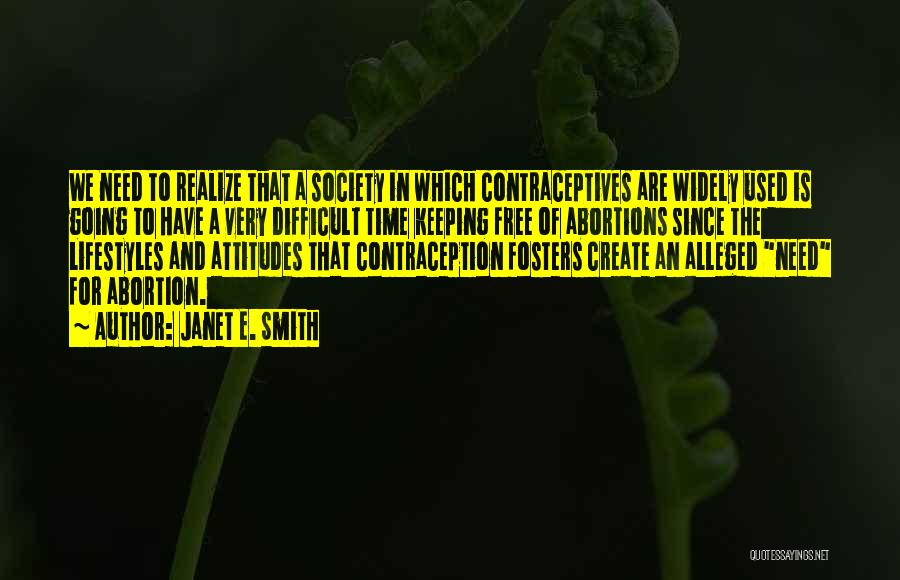 Contraceptives Quotes By Janet E. Smith