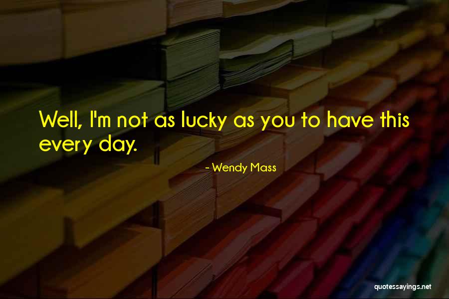 Contrack Fm Quotes By Wendy Mass