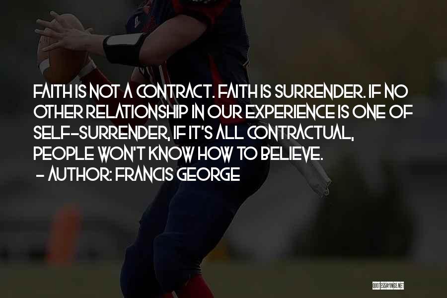 Contract Relationship Quotes By Francis George