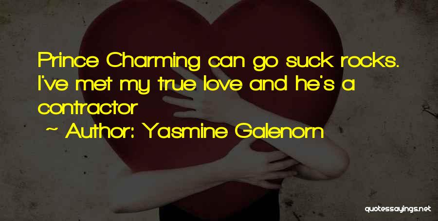 Contractor Quotes By Yasmine Galenorn