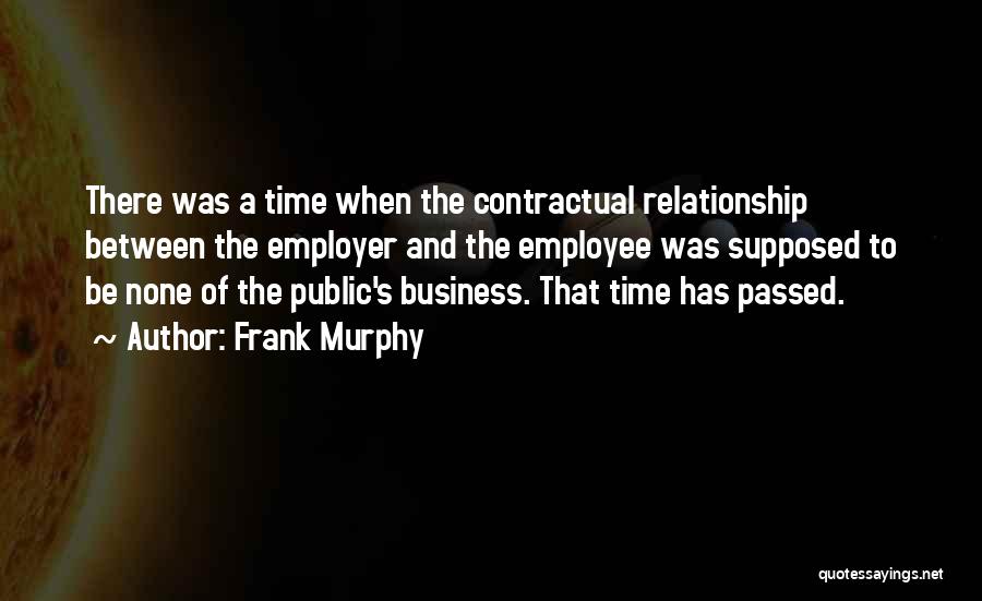 Contractual Quotes By Frank Murphy