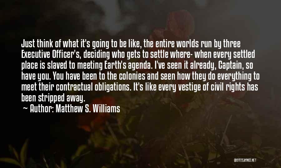Contractual Quotes By Matthew S. Williams