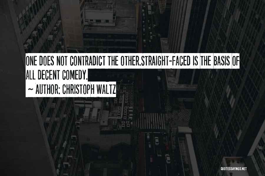 Contradict Quotes By Christoph Waltz