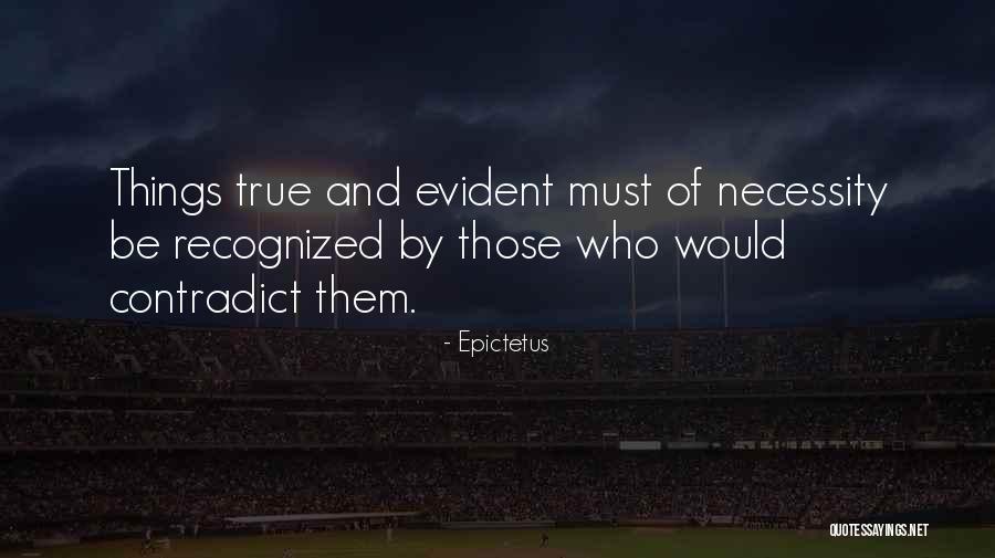 Contradict Quotes By Epictetus