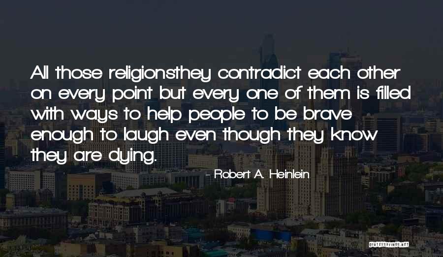 Contradict Quotes By Robert A. Heinlein