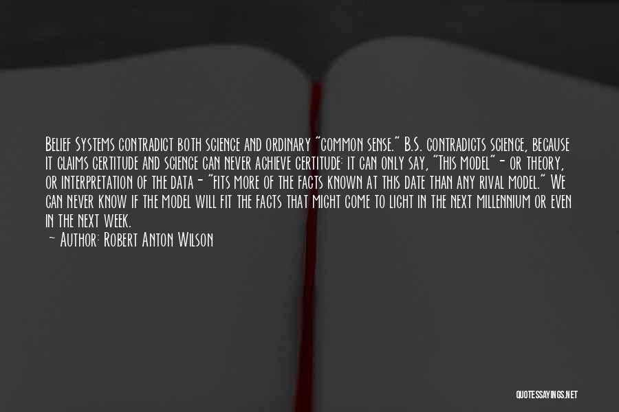 Contradict Quotes By Robert Anton Wilson
