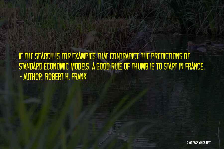 Contradict Quotes By Robert H. Frank