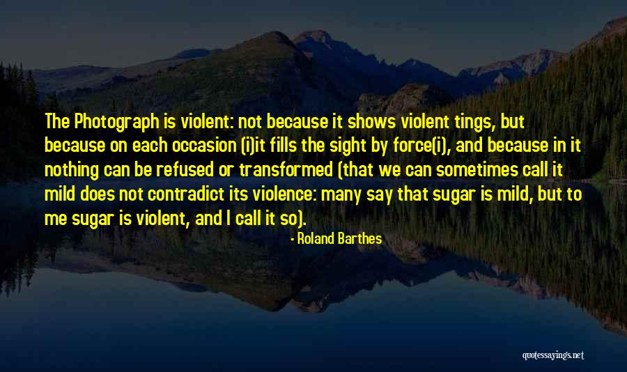 Contradict Quotes By Roland Barthes