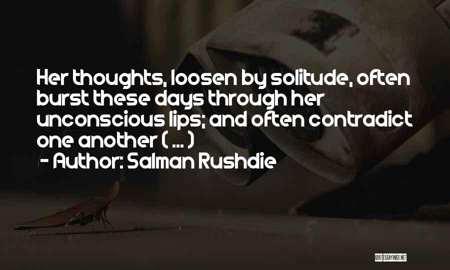 Contradict Quotes By Salman Rushdie