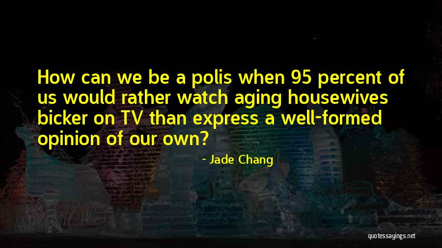 Contradicted Define Quotes By Jade Chang Contradicted Define Quotes By Jade Chang