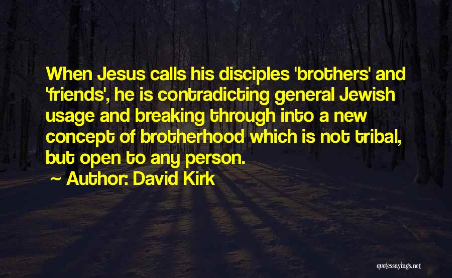 Contradicting Jesus Quotes By David Kirk