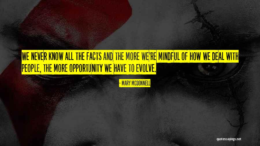 Contradicting Personality Quotes By Mary McDonnell Contradicting Personality Quotes By Mary McDonnell