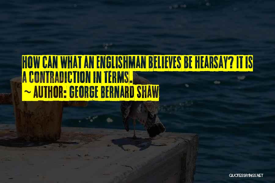 Contradicting Quotes By George Bernard Shaw