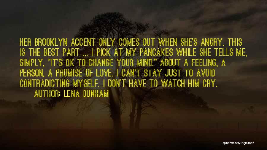 Contradicting Quotes By Lena Dunham