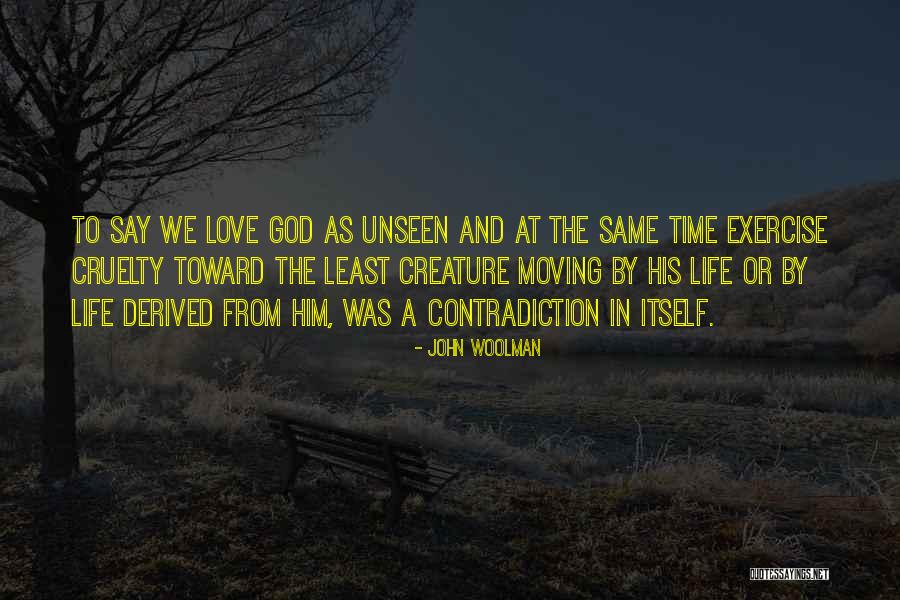 Contradiction In Life Quotes By John Woolman Contradiction In Life Quotes By John Woolman