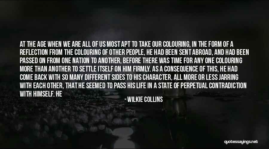 Contradiction In Life Quotes By Wilkie Collins