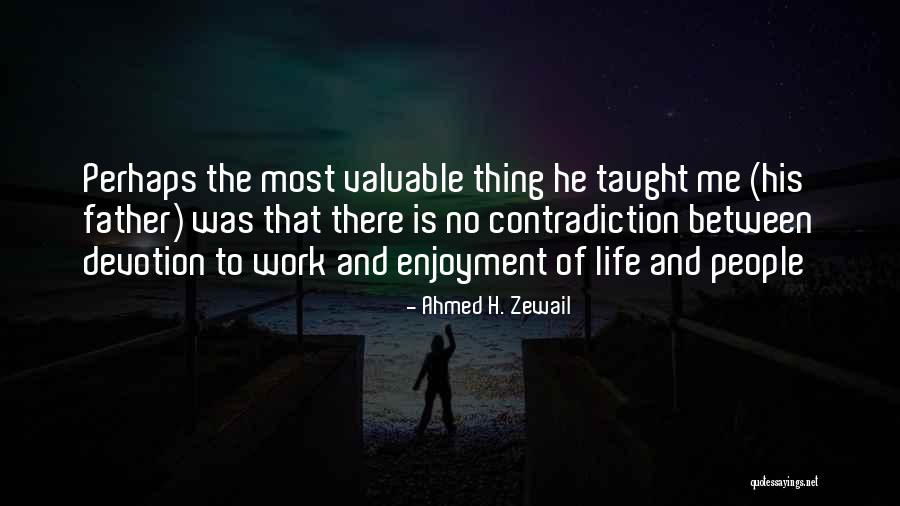 Contradiction Quotes By Ahmed H. Zewail Contradiction Quotes By Ahmed H. Zewail