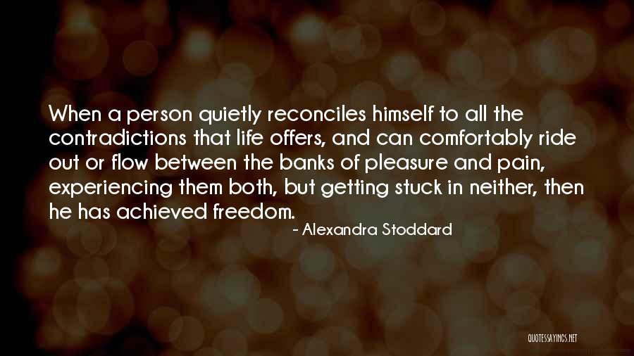 Contradictions In Life Quotes By Alexandra Stoddard