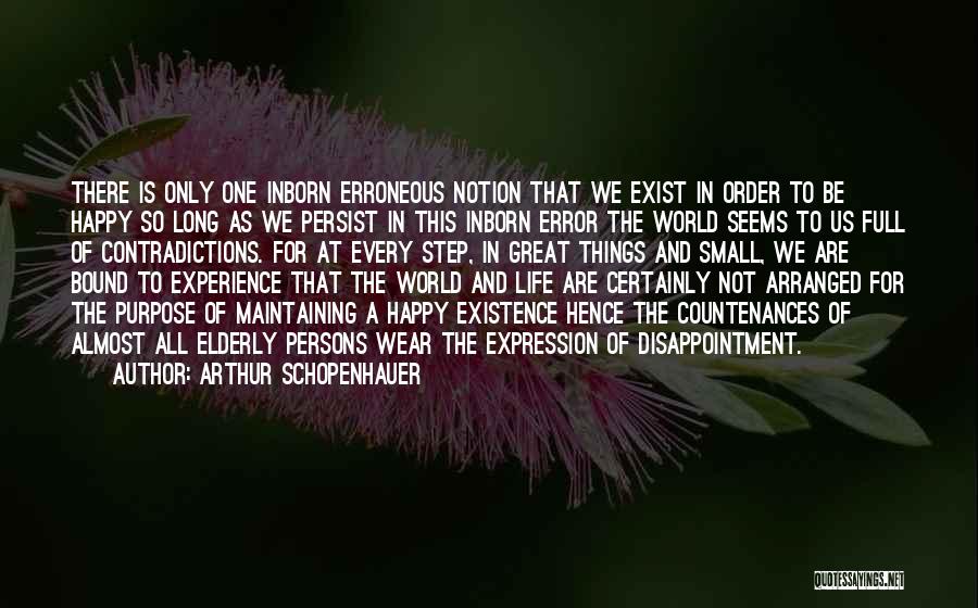 Contradictions In Life Quotes By Arthur Schopenhauer