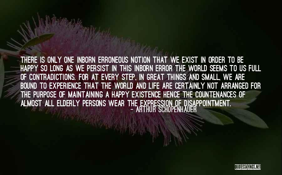 Contradictions In Life Quotes By Arthur Schopenhauer Contradictions In Life Quotes By Arthur Schopenhauer