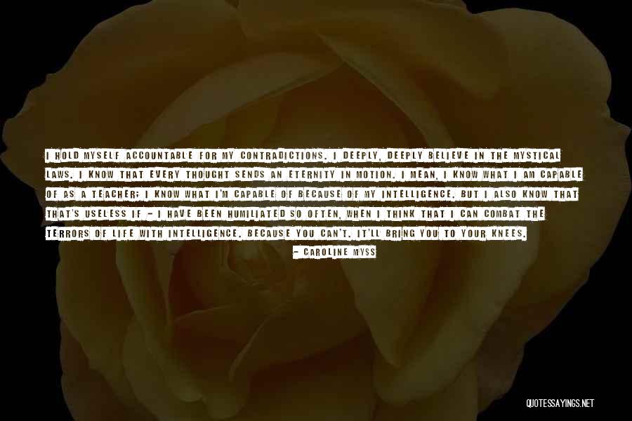 Contradictions In Life Quotes By Caroline Myss Contradictions In Life Quotes By Caroline Myss