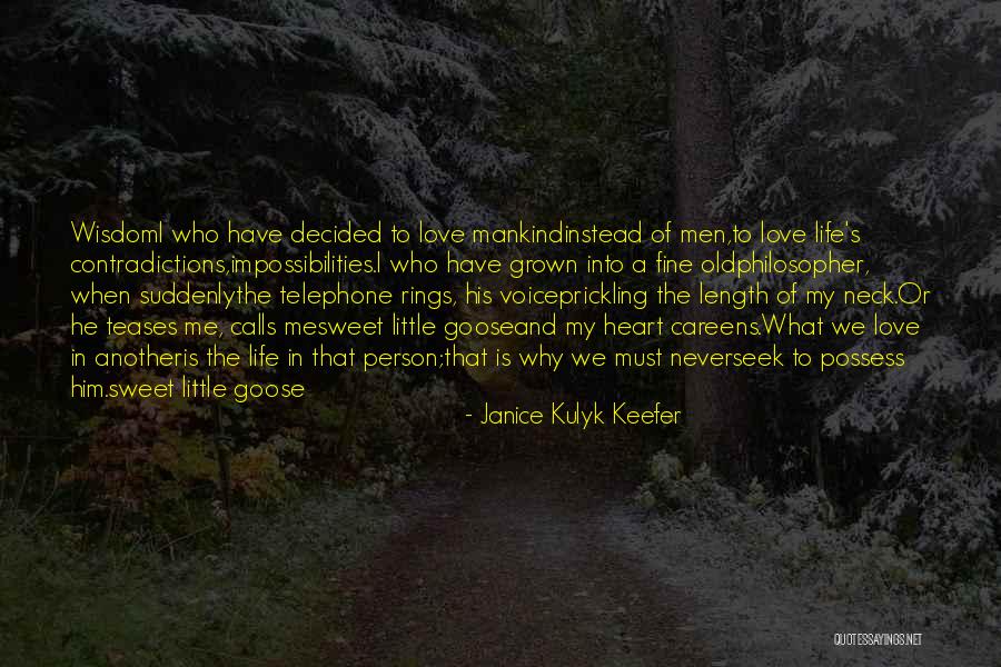 Contradictions In Life Quotes By Janice Kulyk Keefer