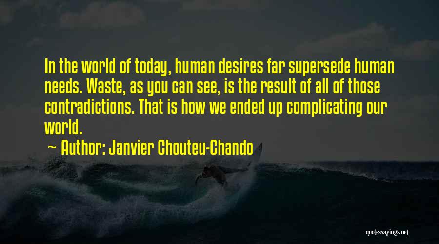 Contradictions In Life Quotes By Janvier Chouteu-Chando
