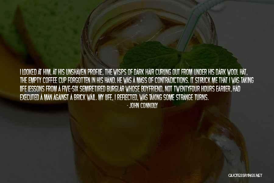 Contradictions In Life Quotes By John Connolly Contradictions In Life Quotes By John Connolly