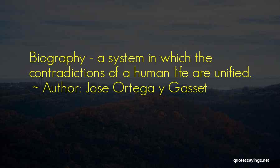 Contradictions In Life Quotes By Jose Ortega Y Gasset
