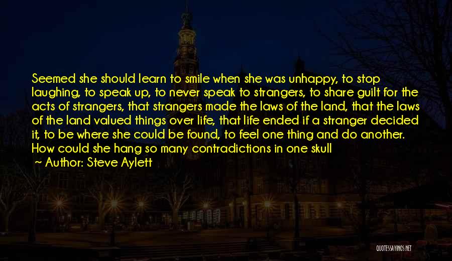 Contradictions In Life Quotes By Steve Aylett