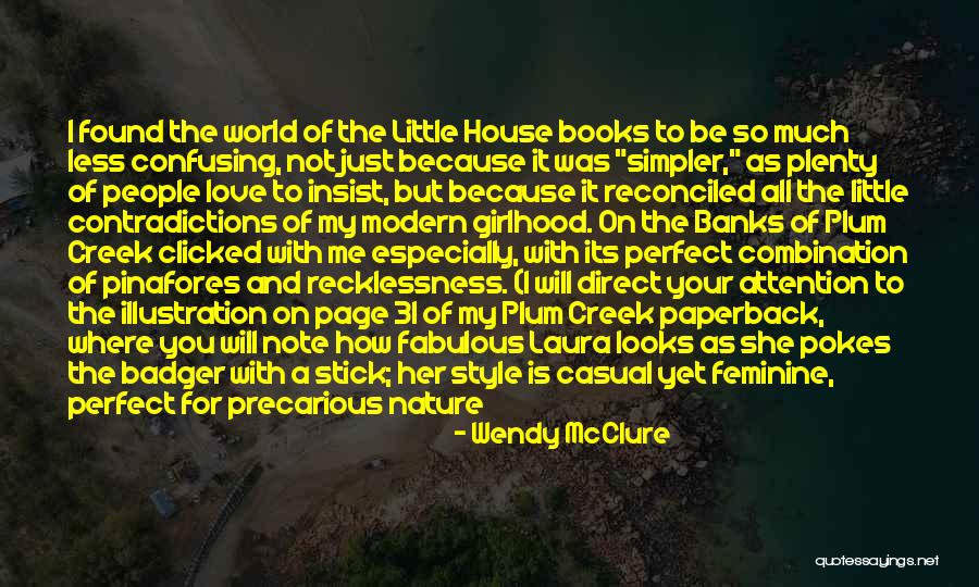 Contradictions In Life Quotes By Wendy McClure Contradictions In Life Quotes By Wendy McClure