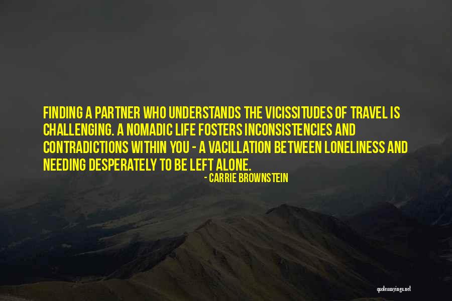 Contradictions Of Life Quotes By Carrie Brownstein Contradictions Of Life Quotes By Carrie Brownstein